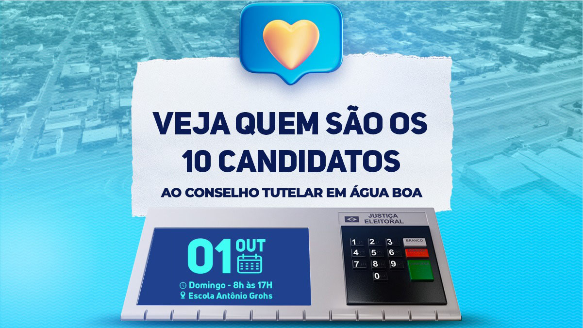 CANDIDATOS CONSELHO TUTELAR AGUA BOA MT